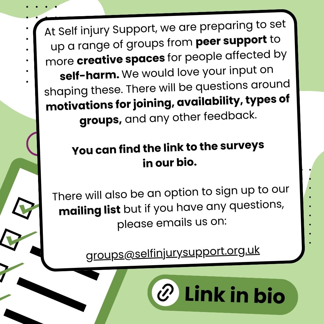 We are preparing to set up a range of groups from peer support to more creative spaces for people affected by self-harm. We would love your input on shaping these.
Link to survey in comments.