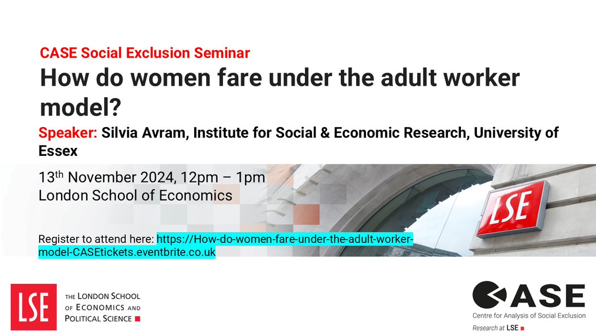 Join us for a special CASE Social Exclusion Seminar on 13th November, 12 pm - 1 pm

How do women fare under the adult worker model?: An analysis of individual poverty risks in the EU and the UK
Speaker: Silvia Avram

Sign up via Eventbrite: eventbrite.co.uk/e/how-do-women…