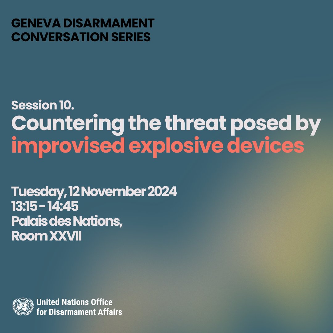 Join us this afternoon at 13:15 at the Palais des Nations for the tenth session of the Geneva Disarmament Conversation Series. Today's session focuses on countering the threat posed by improvised explosive devices. #IED #disarmament