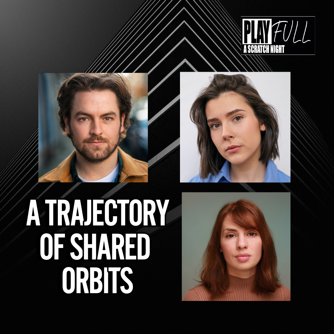 Play Full Theatre (@playfulltheatre) on Twitter photo Get ready for... A Trajectory of Shared Orbits !
Written by @egeiringer
Directed by Jamie Cowen
- Alex Paton as Laurie
- <a href="/erinelkin91/">Erin Elkin</a> as Mel
- <a href="/JordanMonks12/">Jordan Monks</a> as Ethan
Got your tickets yet? You don't want to miss this show -- fienta.com/play-full-nove… Get ready for... A Trajectory of Shared Orbits !
Written by @egeiringer
Directed by Jamie Cowen
- Alex Paton as Laurie
- <a href="/erinelkin91/">Erin Elkin</a> as Mel
- <a href="/JordanMonks12/">Jordan Monks</a> as Ethan
Got your tickets yet? You don't want to miss this show -- fienta.com/play-full-nove…