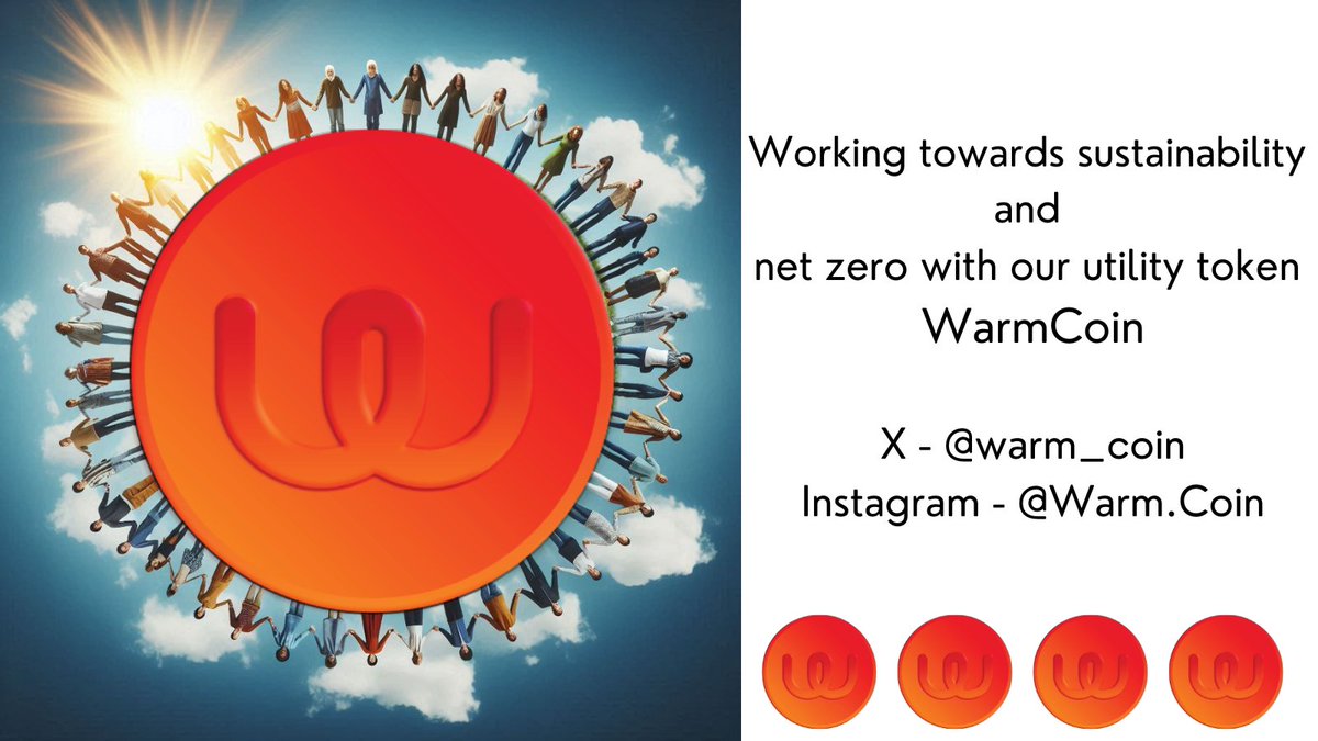 Warm_Coin's tweet photo. Driving #sustainability and #netzero with utility tokens, Please follow and retweet #greentechnology #XDCNetwork https://t.co/nrOf5wmwn2