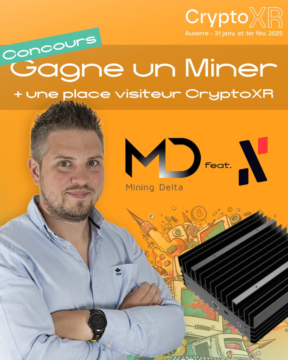 🎁1er GIVEAWAY CryptoXR 2025🎁

CryptoXR, <a href="/MiningTk/">Monsieur-TK</a>  et <a href="/theminingdelta/">Mining Delta</a> 
vous proposent de gagner👇
un miner <a href="/alephium/">Alephium</a> AL0 $ALPH 
+ une place visiteur pour CryptoXR🥳

Pour participer :
Follow <a href="/MiningTk/">Monsieur-TK</a>  et <a href="/theminingdelta/">Mining Delta</a> 
🔃 ReTweet
👉Tag 2 potes

Toutes les infos de l'Event:
