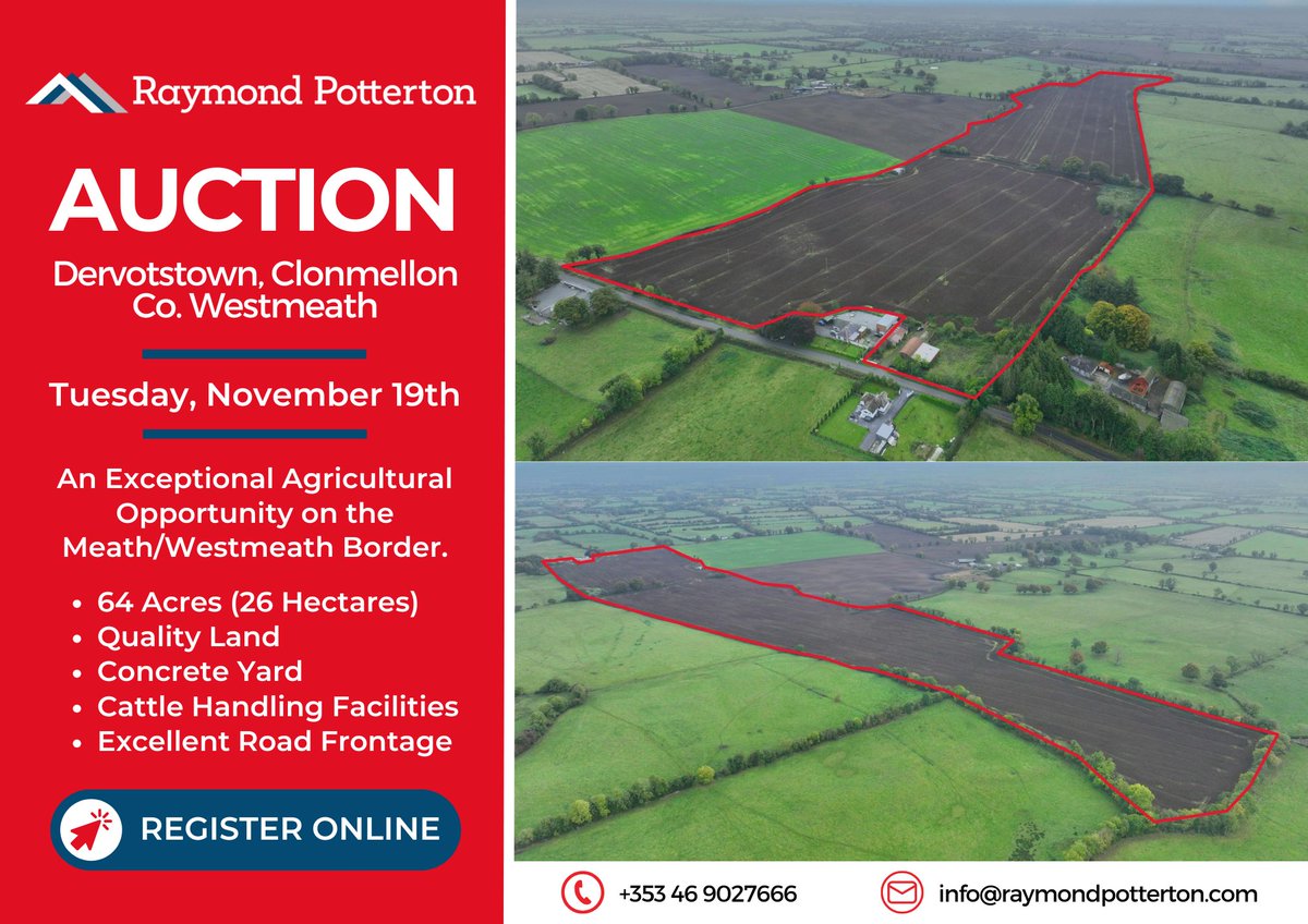 🔴UPCOMING AUCTION🔴

📍 Dervotstown, Clonmellon, Co. Westmeath

𝐏𝐔𝐁𝐋𝐈𝐂 𝐀𝐔𝐂𝐓𝐈𝐎𝐍: TUESDAY 19TH NOVEMBER AT 3PM 

An Exceptional Agricultural Opportunity on the Meath/Westmeath Border to acquire c.64 Acres📌

Register your interest online⬇️
raymondpotterton.com/property/dervo…