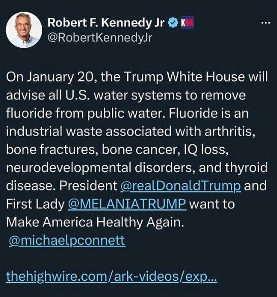 SON DAKİKA DUYURU ;

Abd başkanı Trump'un senator ve danışmanı Robert F. Kennedy Jr ;

20 Ocak itaberi ile İçme sularından 
flörür'ü çıkarma kararı teklifi verilecek.

Robert F. Kennedy Jr şöyle dedi ;

Florür, artrit, kemik kırıkları, kemik kanseri, IQ kaybı, nörogelişimsel