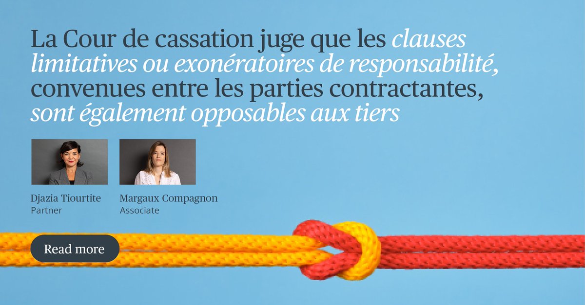 📜 RESPONSABILITE CONTRACTUELLE / DELICTUELLE | Un tournant pour les clauses limitatives ou exonératoires de responsabilité vis-à-vis des tiers.
2bird.ly/3CiotN2