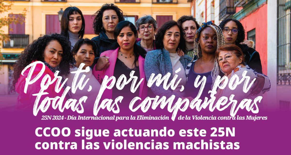 CCOOAragon's tweet photo. Por ti, por mí y por todas las compañeras 

🟣 #25N  Día internacional para la Eliminación de la Violencia contra las mujeres.

✊🏻#PorTodas las mujeres y hombres de @CCOO  #VamosAContarlo reforzamos nuestro compromiso frente al machismo y sus violencias, sumándonos también a los actos y manifestaciones convocados por los movimientos feministas en cada uno de los territorios y, además, seguiremos implementando acción sindical desde el feminismo en los centros de trabajo porque las violencias machistas son un problema sindical de primer orden.

📃 Manifiesto de @CCOO https://t.co/VISjvldD4q…