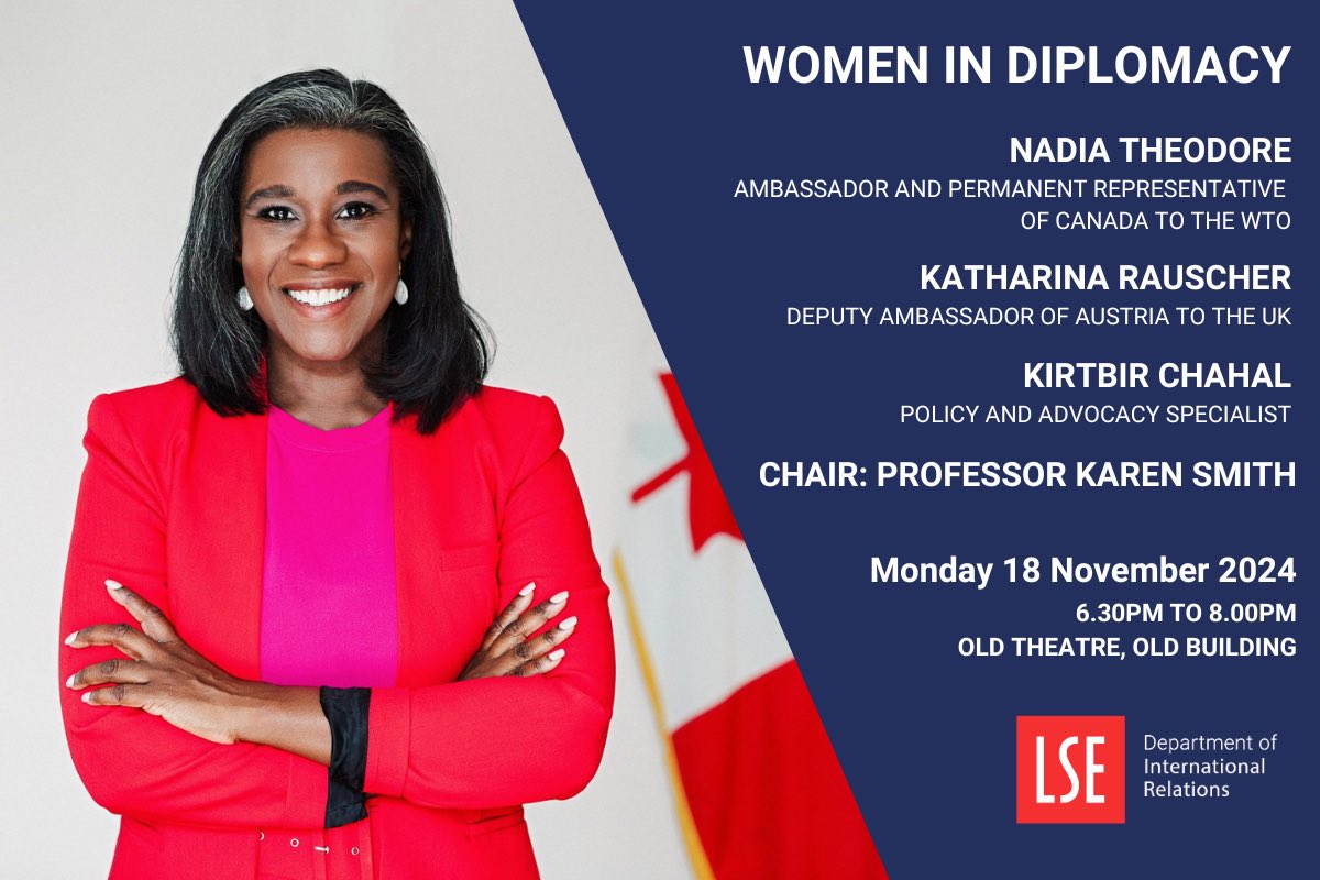 📢Women in Diplomacy | Event
🗓️18 November | 6.30-8.00pm 

Join Nadia Theodore, Katharina Rauscher, Kirtbir Chahal and Prof Karen Smith as they explore the implications of #women’s under-representation in #diplomacy and discuss possible steps to strengthen their representation.