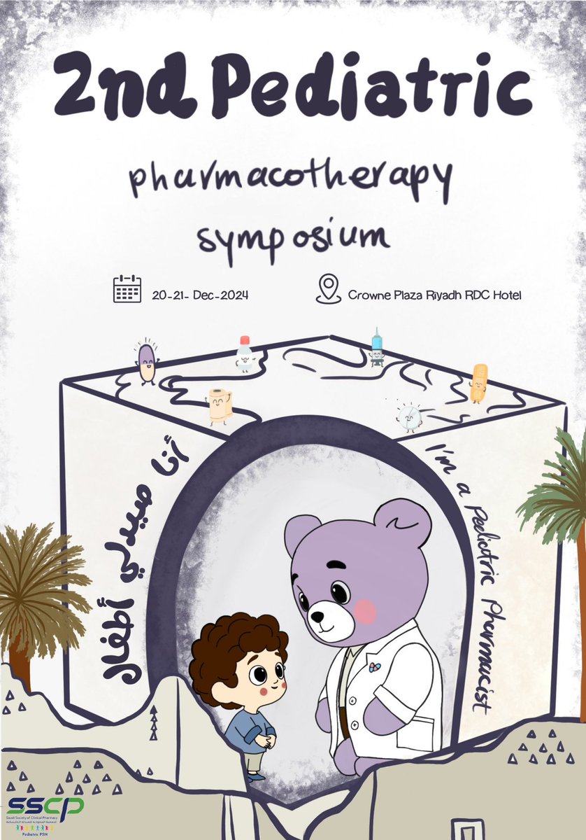 بالنيابة عن المجموعة التخصصية لعلاجيات الاطفال و تحت رعاية الجميعة السعودية للصيدلة الاكلينيكية SSCP

يسرنا ان نعلن لكم عن المؤتمر الفريد من نوعه في الشرق الاوسط 
Second Pediatric Pharmacotherapy Symposium 
#أنا_صيدلي_أطفال 

و ذلك في ال ٢٠-٢١ ديسمبر ٢٠٢٤
في فندق الكراون بلازا