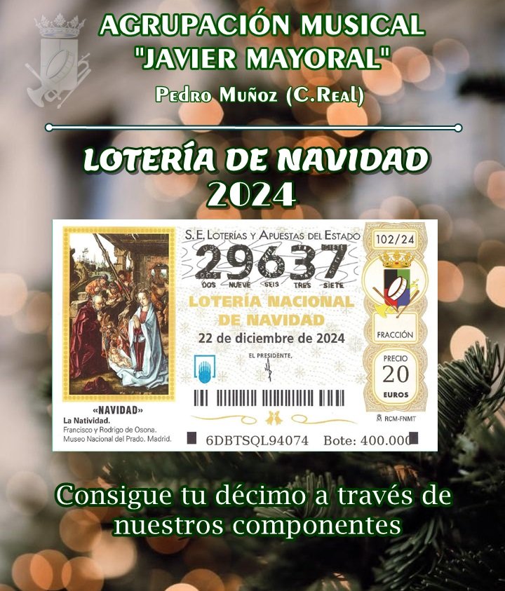 𝐋𝐨𝐭𝐞𝐫í𝐚 𝐝𝐞 𝐍𝐚𝐯𝐢𝐝𝐚𝐝 𝟐𝟎𝟐𝟒

¡¡Ya disponemos de los décimos sin recargo  ni comisión para el sorteo de Navidad!!

Para adquirirlo, ponte en contacto con cualquier componente de la A.M  "Javier Mayoral".

🍀Muchísima suerte 🍀