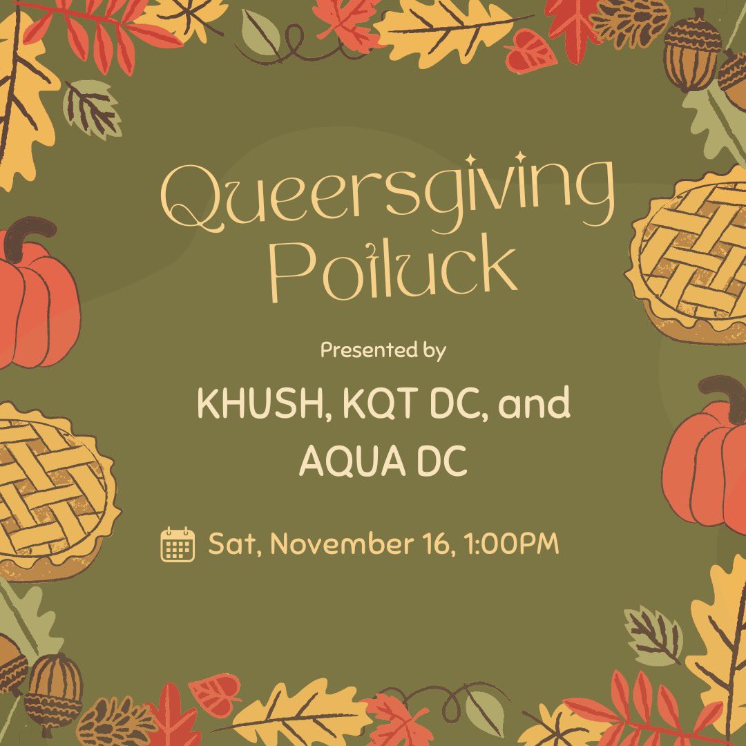 THIS SATURDAY @ 1pm, please join the DC Metro area’s queer and trans Asian American Pacific Islander organizations for a special Queersgiving! 

RSVP here: docs.google.com/forms/d/e/1FAI…?