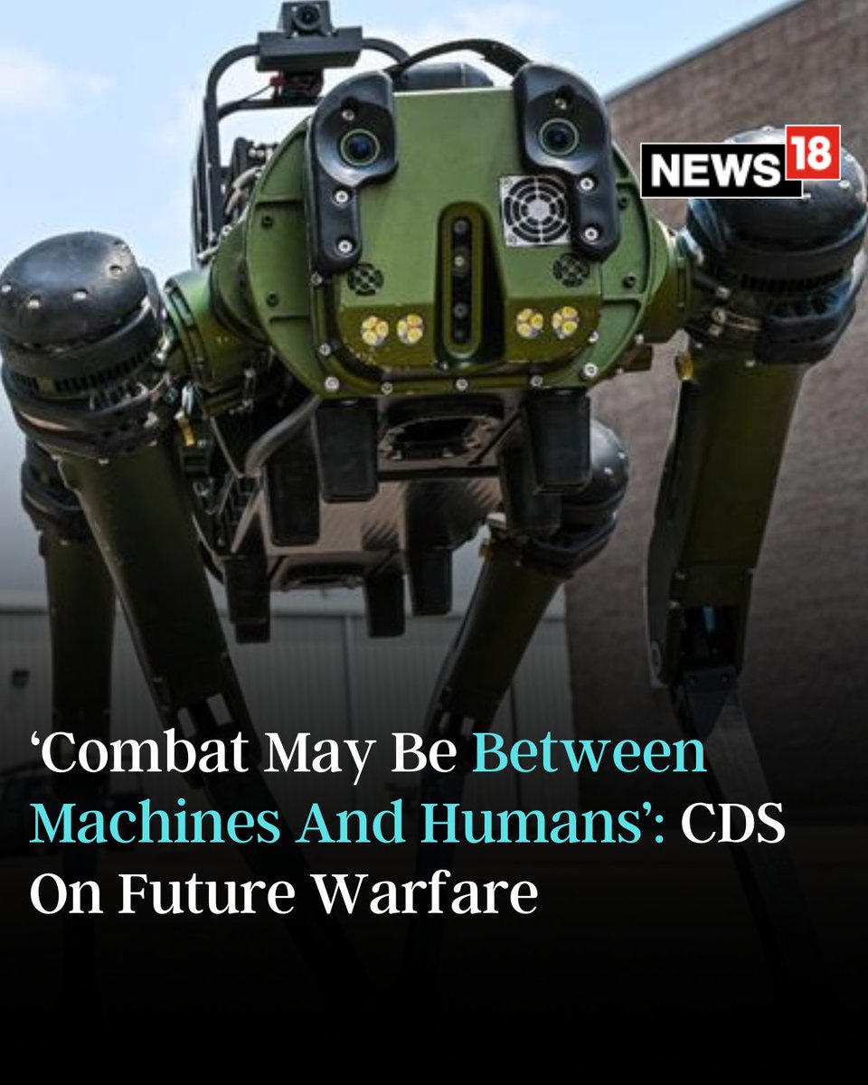 CNNnews18's tweet photo. Chief of Defence Staff Gen Anil Chauhan on Tuesday underlined the evolving nature of warfare
#Warfare #HumansvsMachines #Viral
https://t.co/7IaLNY9Lrb https://t.co/A8xOaNKGct
