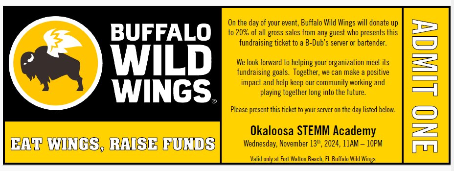 Hey, Fort Walton families! Enjoy a meal at Buffalo Wild Wings in Fort Walton Beach on Wednesday, November 13 and 20% will go to STEMM. Show this ticket to your server.