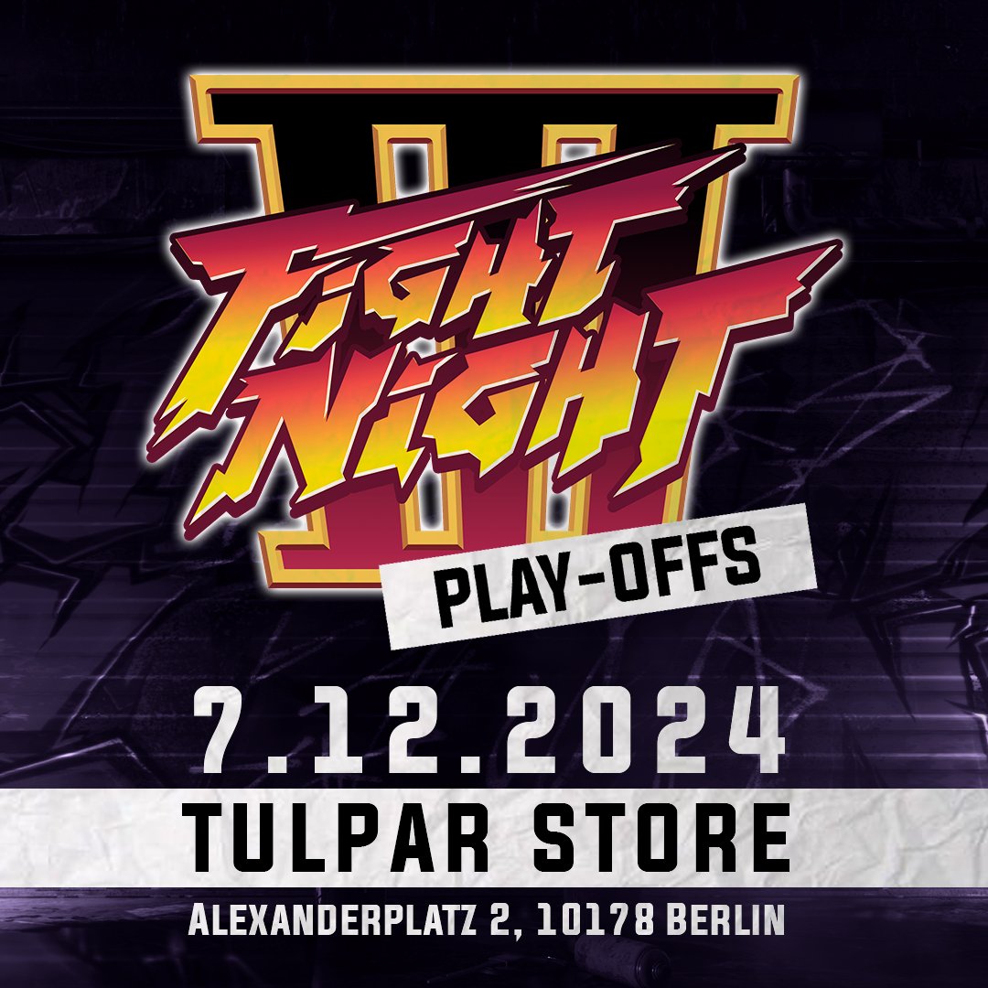 🗓️ SAVE THE DATE!

Tulpar Takedown IV + Fight Night S3 Play-Offs
DEC 7, 2024 - 1PM
GGST Tournament
SF6 Casuals

💻 Tulpar Store — Alexanderplatz 2, 10178 Berlin
🗺️ maps.app.goo.gl/T2WGng2R5dixvc…

GGST Registration:
⚙️ Register for the GGST tournament:
challonge.com/tournaments/si…