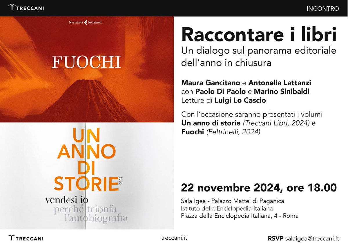 🔥📚 Raccontare i libri e raccontare l'anno editoriale che sta per chiudersi.
Ci vediamo il 22 novembre alle 18 all'Istituto <a href="/Treccani/">Treccani</a> con Paolo Di Paolo per "Un anno di storie" e <a href="/marinosinibaldi/">marino sinibaldi</a> per "Fuochi" <a href="/feltrinellied/">Feltrinelli Editore</a> con
<a href="/anto_lattanzi/">antonella lattanzi</a> <a href="/MauraGancitano/">Maura Gancitano</a> <a href="/LoCasciofanpage/">Luigi Lo Cascio</a>