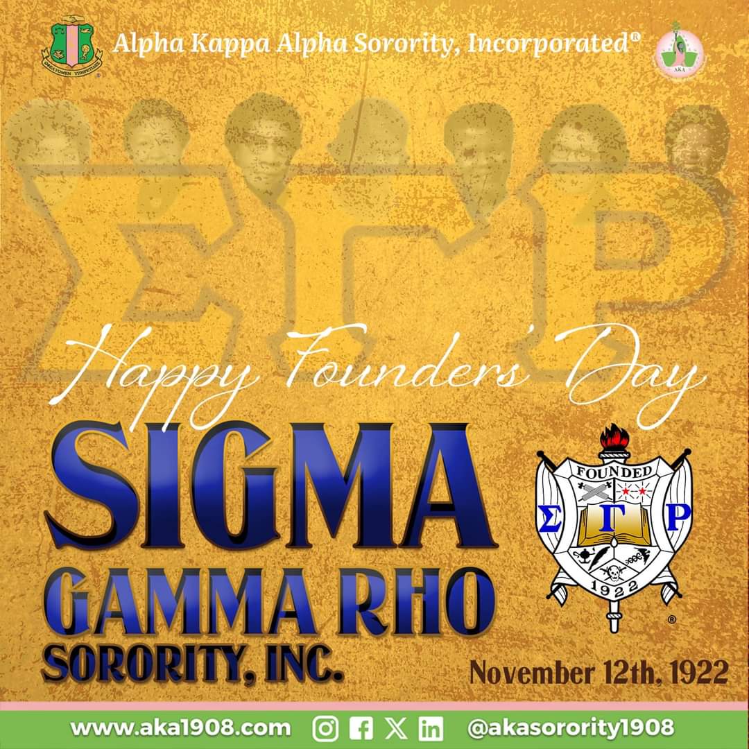 Happy Founders’ Day to Sigma Gamma Rho Sorority, Incorporated! Alpha Kappa Alpha Sorority, Incorporated® Chi Eta Omega Chapter congratulates our ‘Divine 9’ Sisters as they celebrate 102 years of “Greater Service, Greater Progress!” #AKA1908 #ChiEtaOmegaAKAs #SigmaGammaRho