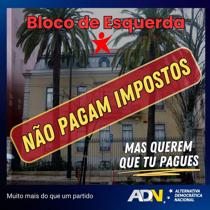 Bloco de Esquerda - Não pagam impostos, mas querem que tu pagues.
