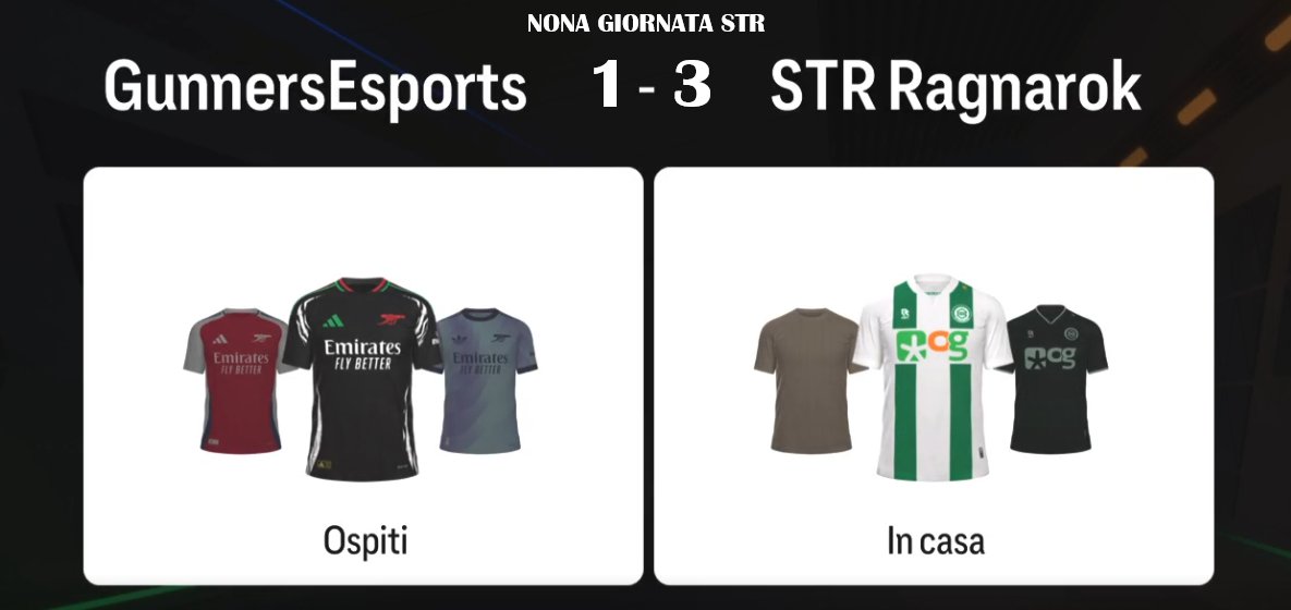 ⚽ GunnersEsports 1 - 3 STR Ragnarok

Marcatori:
GunnersEsports: Enzusanblu (77')

STR Ragnarok: Brucewayne (36') (74' R) (89' R)

Sintesi:
GunnersEsports sconfitti dai STR Ragnarok per 3-1. Una partita segnata da due rigori controversi e dall'espulsione del difensore centrale.