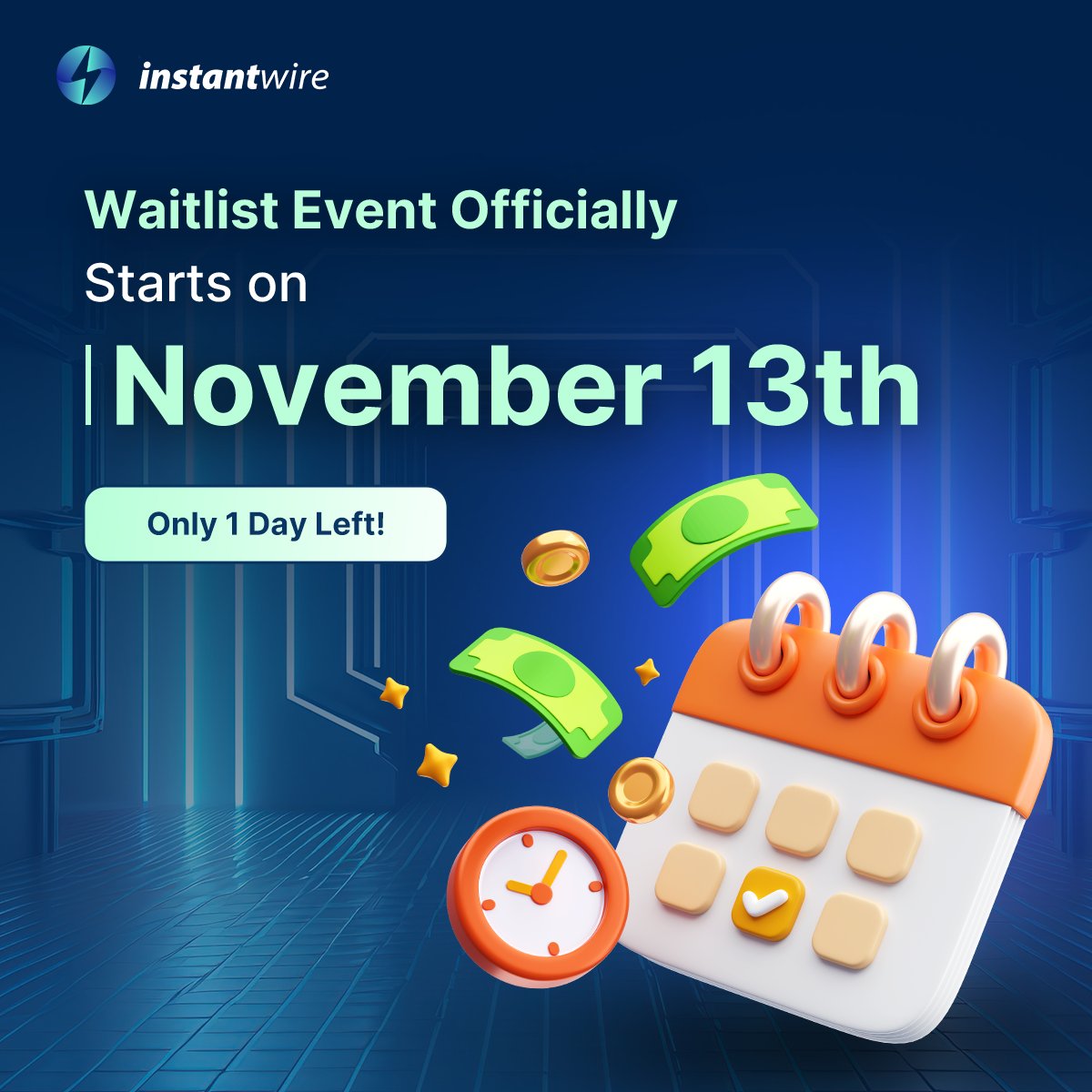 🚀 𝐓𝐇𝐄 𝐖𝐀𝐈𝐓𝐋𝐈𝐒𝐓 𝐄𝐕𝐄𝐍𝐓 𝐎𝐅𝐅𝐈𝐂𝐈𝐀𝐋𝐋𝐘 𝐓𝐀𝐊𝐄𝐒 𝐏𝐋𝐀𝐂𝐄 𝐎𝐍 𝐍𝐎𝐕 𝟏𝟑! - 𝐎𝐍𝐋𝐘 𝟏 𝐃𝐀𝐘 𝐋𝐄𝐅𝐓! 
⏳ 

👉 Join us: instantwire.com 
 📅 Time: Start at 00:00 UTC on Nov 13, 2024 

Are you ready to earn extra $5+ rewards?🌟 
#InstantWire