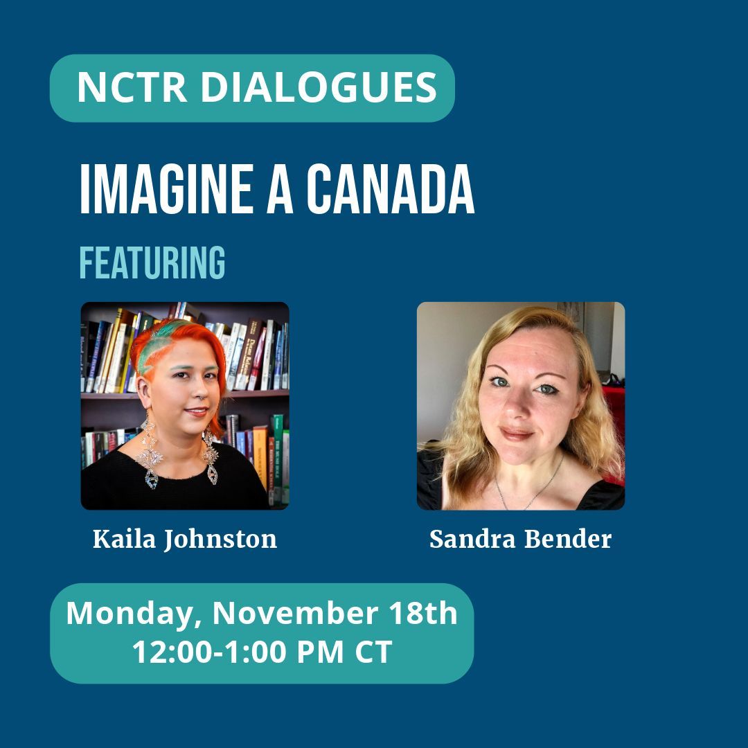 📢 NCTR Dialogue! ️

Join Kaila Johnston &amp; Sandra Bender as they discuss Imagine a Canada.

When: 12 PM CT
Where: NCTR YouTube: buff.ly/40ClLMd

#NCTRDialogues #ImagineACanada