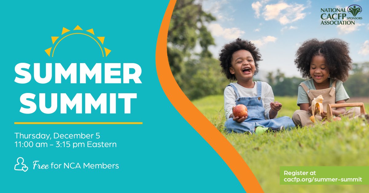 Want to serve summer food through SUN Meals (SFSP) but don't know where to start? Join us for the Summer Meals Summit on December 5. This event is FREE for NCA members and just $69 for non-members.

Register: info.cacfp.org/ap/Events/Regi…

Learn more: cacfp.org/summer-meals-s…