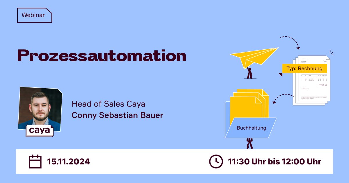 In unserem kostenfreien Live-Webinar zum Thema “Prozessautomation” am Freitag erfahren Sie, wie Sie mühsame Dokumentenprozesse automatisieren und so wertvolle Zeit zurückgewinnen.

Wann? 15.11.2024 um 11:30 Uhr

Jetzt anmelden 👉 caya.com/live-webinare