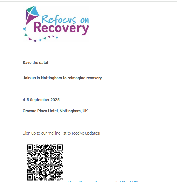 RECOLLECT_Study's tweet photo. UPCOMING CONFERENCE NEWS: The  Recovery Research Team and @InstituteMH are hosting the 7th Refocus on Recovery conference. Join us in Nottingham 4th_ 5th September 2025 to re-imagine recovery!  Find out more and register here : https://t.co/GMs99PGpM7. https://t.co/XsyXUmGzsA