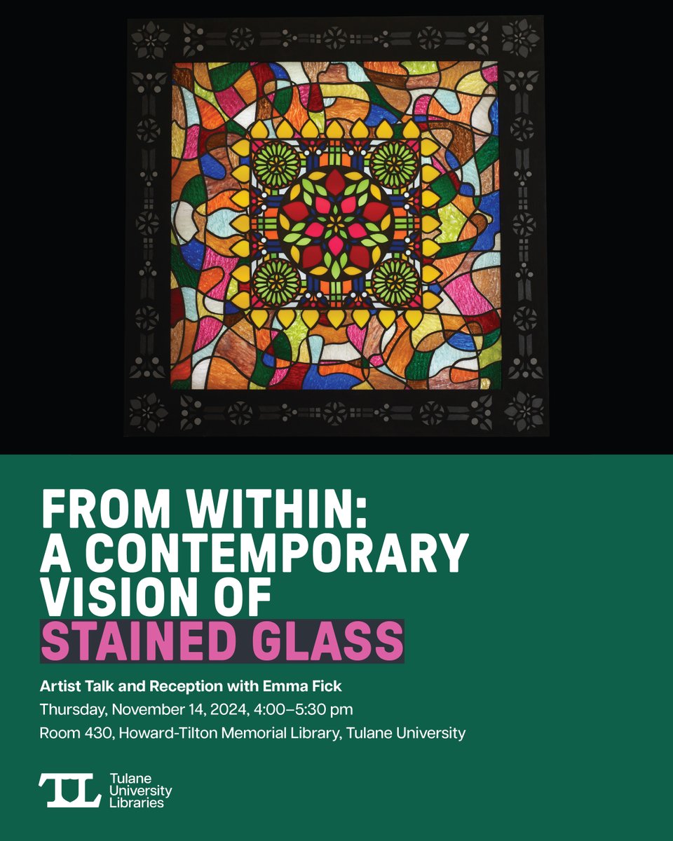 Join us for an insightful presentation with artist Emma Fick as she shares the creative journey behind From Within, her stained-glass-inspired triptych created for the library.
RSVP here: tulane.libcal.com/event/12987925