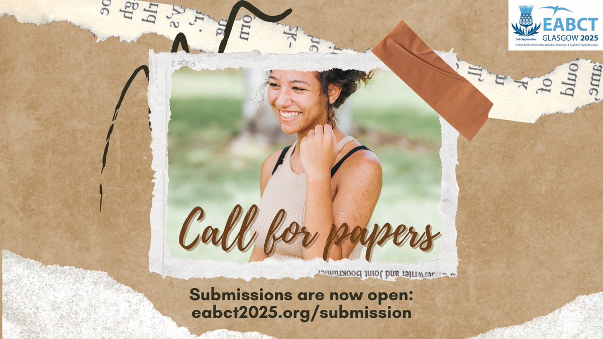 📰EABCT Glasgow 3-6 Sept 2025: Call for papers is now open! Get your submissions in!
eabct2025.org
#EABCT2025 #callforpapers
 🙏 <a href="/DrJoDaniels/">Dr Jo Daniels</a> @Blackwell_SE <a href="/EABCT/">EABCT</a>