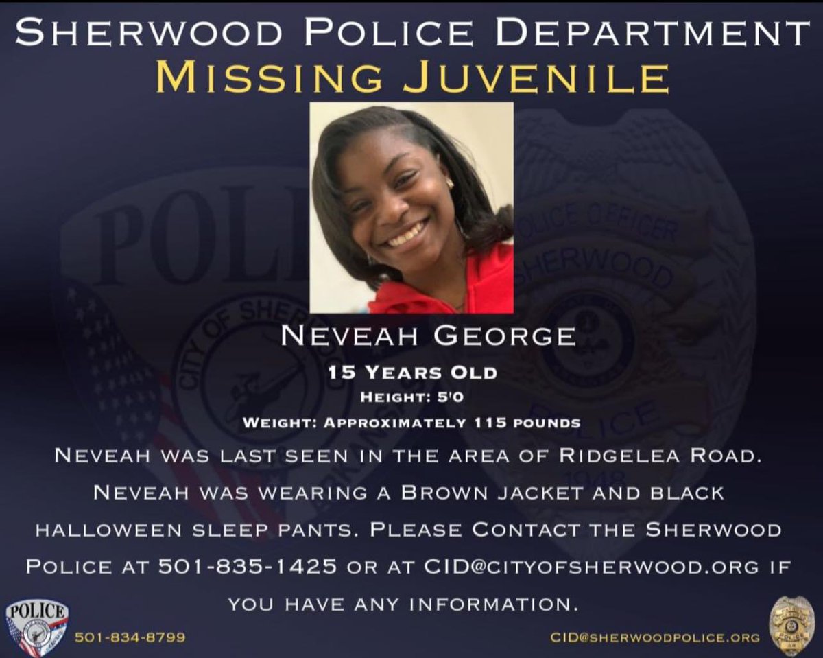 Please assist- The Sherwood Police Department is seeking the public’s assistance in locating Neveah George.