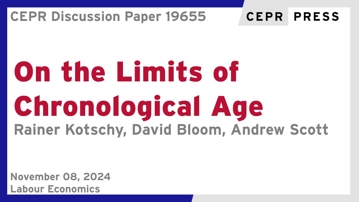 CEPR (@cepr_org) on Twitter photo New CEPR Discussion Paper - DP19655
On the Limits of Chronological Age
Rainer Kotschy <a href="/Harvard/">Harvard University</a> <a href="/HarvardChanSPH/">Harvard T.H. Chan School of Public Health</a>, David Bloom <a href="/DavidEBloom/">David Bloom</a> <a href="/Harvard/">Harvard University</a> <a href="/HarvardChanSPH/">Harvard T.H. Chan School of Public Health</a>, Andrew Scott <a href="/ProfAndrewScott/">Andrew J Scott</a> <a href="/LBS/">London Business School</a> <a href="/Longevity_Forum/">The Longevity Forum</a>
ow.ly/e42U50U53uR
#CEPR_LE #economics New CEPR Discussion Paper - DP19655
On the Limits of Chronological Age
Rainer Kotschy <a href="/Harvard/">Harvard University</a> <a href="/HarvardChanSPH/">Harvard T.H. Chan School of Public Health</a>, David Bloom <a href="/DavidEBloom/">David Bloom</a> <a href="/Harvard/">Harvard University</a> <a href="/HarvardChanSPH/">Harvard T.H. Chan School of Public Health</a>, Andrew Scott <a href="/ProfAndrewScott/">Andrew J Scott</a> <a href="/LBS/">London Business School</a> <a href="/Longevity_Forum/">The Longevity Forum</a>
ow.ly/e42U50U53uR
#CEPR_LE #economics