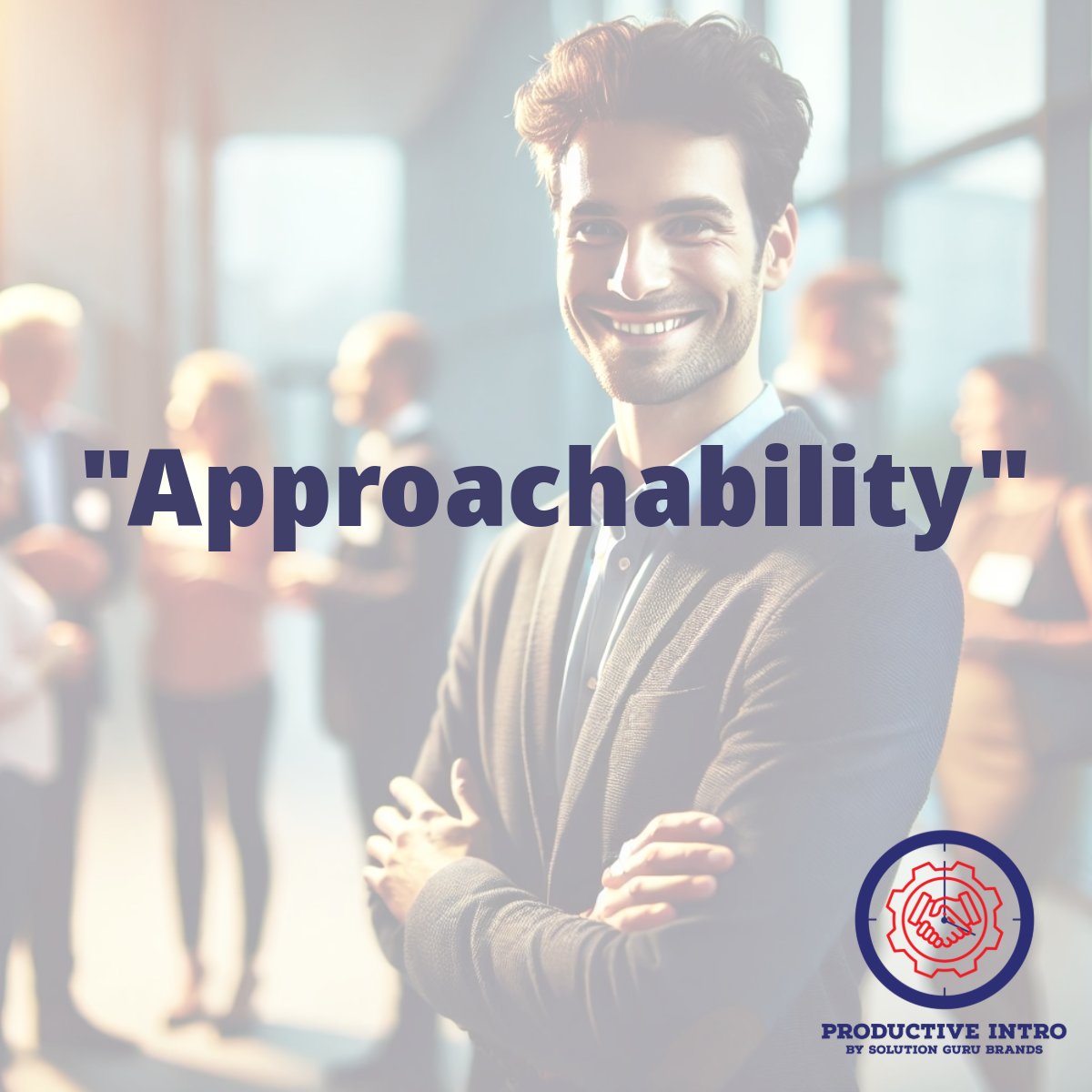 ProductiveIntro's tweet image. &quot;Be Open and Approachable: Smile and maintain a relaxed posture. People are more likely to approach if you appear friendly and inviting.&quot;

#approachability #buildrelationships #openmind&quot;
