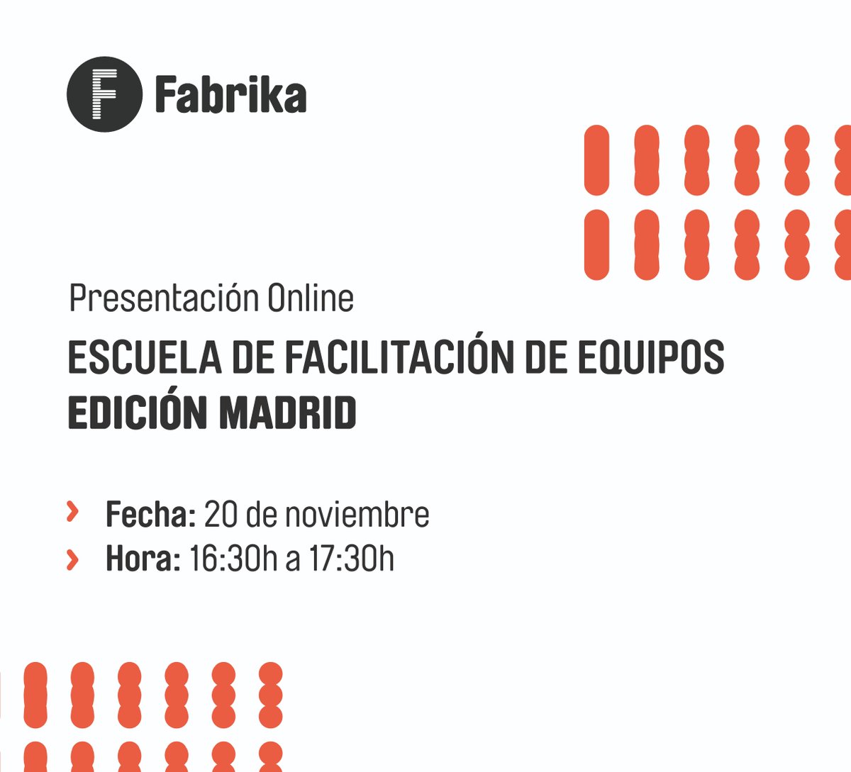 🌟 ¡Madrid, atentos/as! 🌟

¿Quieres formarte en facilitación de equipos desde una #perspectivasistémica? 🌀
🚀 Únete a la sesión informativa de la Escuela de Facilitación de Fabrika el 20 de noviembre a las 16:30h.

📝 Inscríbete aquí 👉 i.mtrbio.com/bdbmwntxbf