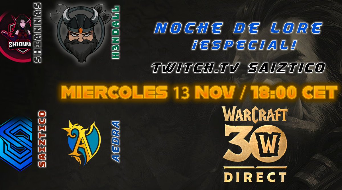 🕐MAÑANA ES UN DÍA ESPECTACULAR🧨
En torno a las 18:00 Horas, NOCHES DE LORE ESPECIAL

En: twitch.tv/saiztico ✅

Disfruta del evento del 30 aniversario de Warcraft e infórmate de todos los anuncios con DROPS.
Mañana con: <a href="/aedrawow/">@aedra13</a> <a href="/H3ndall/">H3ndall 🇵🇸 🔻 𝙂𝙈 𝙏𝙄𝙏𝘼𝙉𝙀𝙎 𝙈𝘼𝙉𝘾𝙊𝙎</a> <a href="/Shiannas_style/">Shiannas 🗿</a>  y <a href="/Saiztico/">𝗦𝗮𝗶𝘇𝘁𝗶𝗰𝗼</a> 

🔥