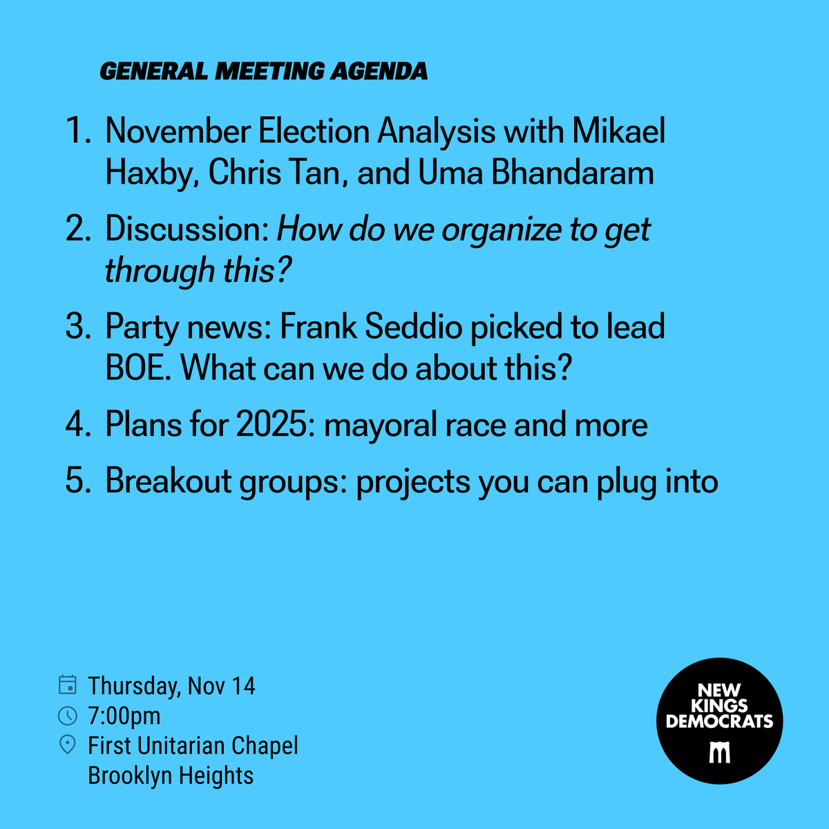 newkingsdems's tweet photo. Join us for our Nov. General Meeting this Thurs,  in Brooklyn Heights. We’ll dig into the election results, discuss organizing for what’s next, and plan for 2025. All are welcome. RSVP: https://t.co/sjSmplWC8N? https://t.co/bmzVo11SdR