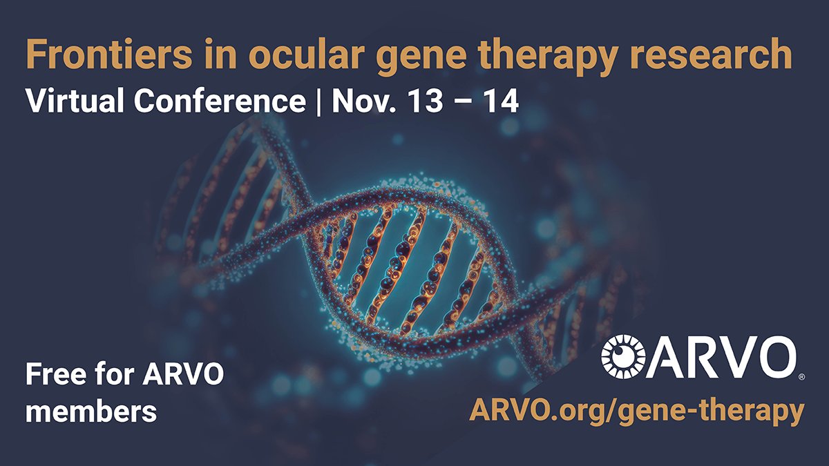 ARVOinfo's tweet photo. Our Frontiers in Ocular #GeneTherapyResearch Conference starts tomorrow! You can still sign up to join us online Nov. 13-14 to explore the latest in clinical applications, gene-editing technologies, delivery systems and more. FREE for @ARVOinfo members. https://t.co/PhZrgSFkMl https://t.co/NkxSbM0tr1