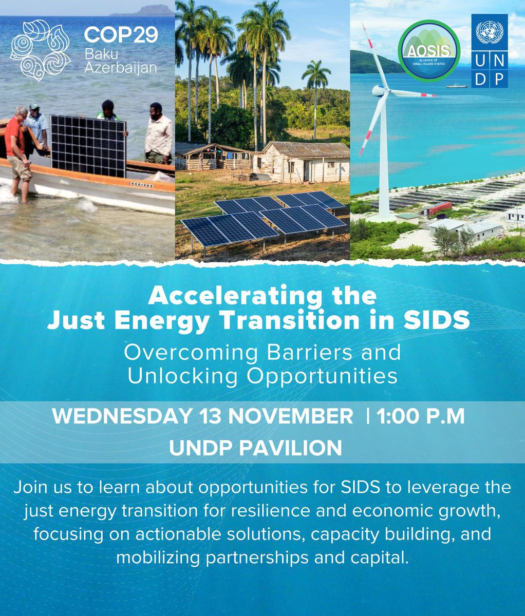 Join <a href="/AOSISChair/">AOSIS</a> &amp; UNDP  at #COP29 for “Accelerating the Just Energy Transition in SIDS”⚡️

Come and learn about opportunities and actionable solutions for #SIDS🏝️ to leverage the just energy transition for resilience &amp; economic growth.

🗓️ Nov 13 | ⏱️ 13:00 EDT |📍UNDP Pavilion