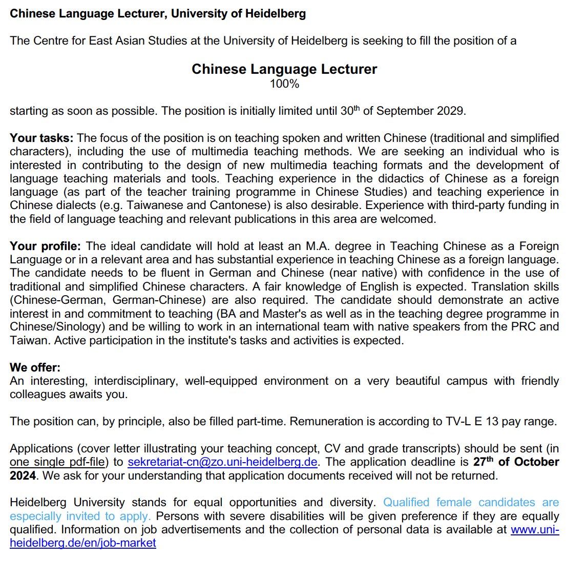 The Centre for East Asian Studies at the University of Heidelberg is seeking to fill the position of a Chinese Language Lecturer 100% starting as soon as possible.
