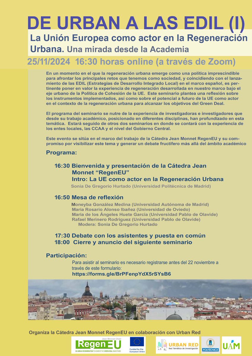 1/4 Iniciamos la andadura de la Jean Monnet Chair RegenEU con una serie de seminarios interrelacionados bajo el título "De URBAN a las EDIL. La Unión Europea como actor en la Regeneración Urbana"