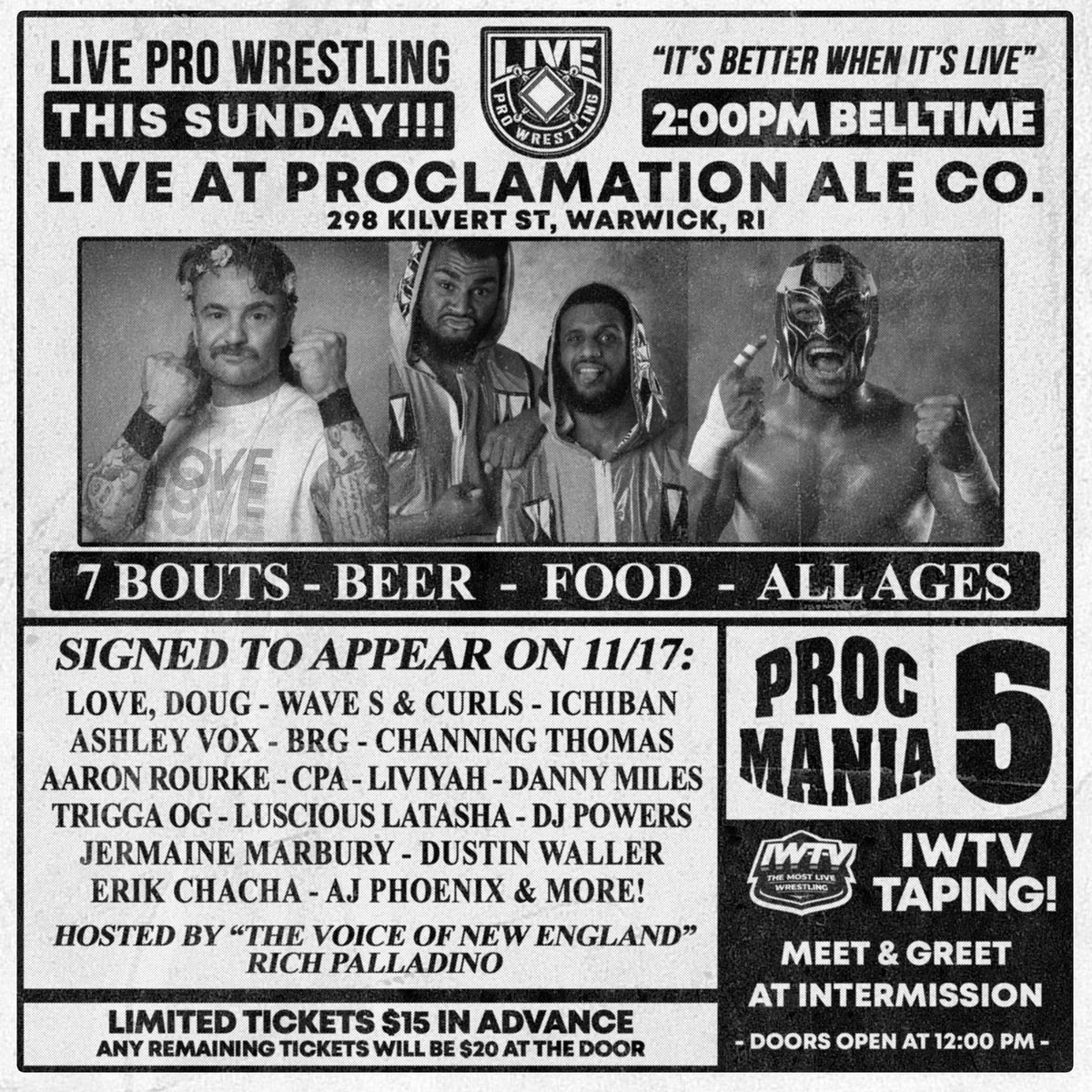 LIVE Pro Wrestling (@livepwevents) on Twitter photo Only 18 tickets remain for this Sundays event at <a href="/proclamationale/">Proclamation Ale Co.</a> !
We've decided to keep all of the matches a surprise!
Join us for what will be our 5th consecutive sell out this Sunday in Warwick, RI!
"It's BETTER when it's LIVE"
Tix: proclamationaleco.com Only 18 tickets remain for this Sundays event at <a href="/proclamationale/">Proclamation Ale Co.</a> !
We've decided to keep all of the matches a surprise!
Join us for what will be our 5th consecutive sell out this Sunday in Warwick, RI!
"It's BETTER when it's LIVE"
Tix: proclamationaleco.com