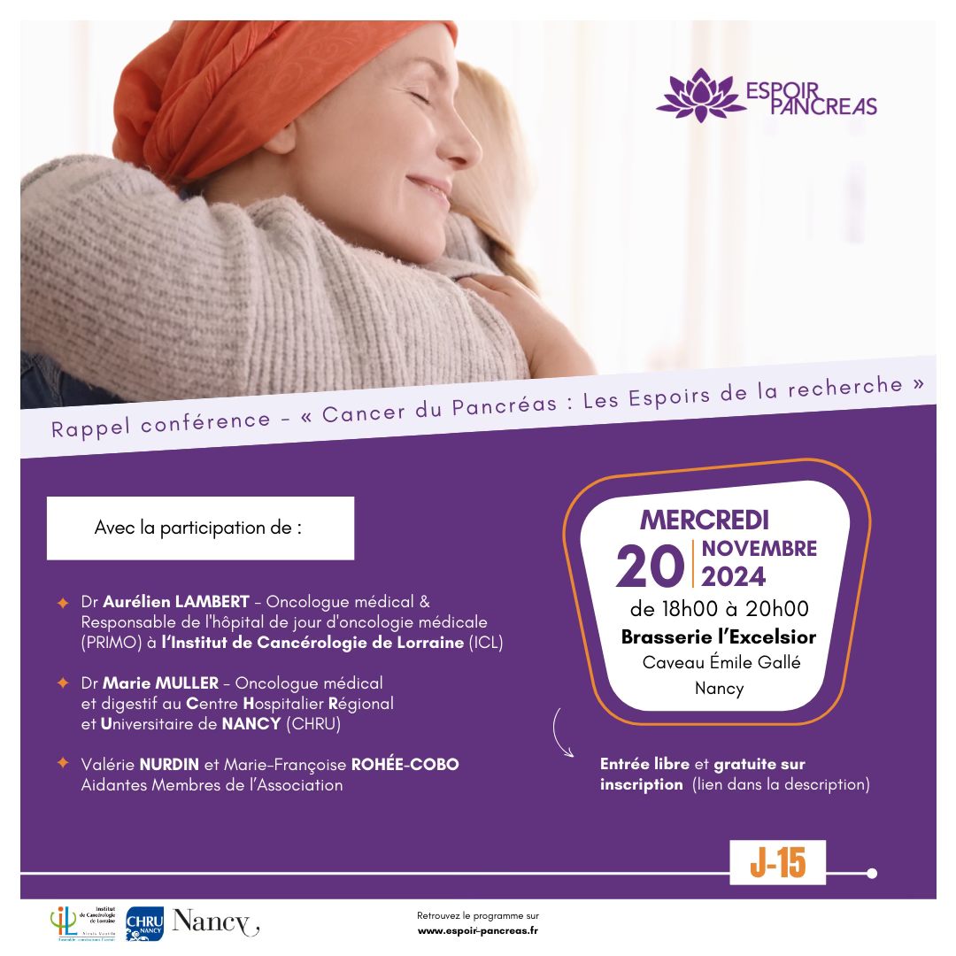 [Conférence]
"CANCER DU PANCRAS : LES ESPOIRS DE LA RECHERCHE"
À l’occasion de la #journéemondialedeluttecontrelecancerdupancréas, l’Association <a href="/EspoirPancreas/">Association Espoir Pancréas</a> vous invite à une conférence : 
📅  mercredi 20/11/2024
🕕 18h-20h
📍 Caveau Émile Gallé, Brasserie l’Excelsior, Nancy