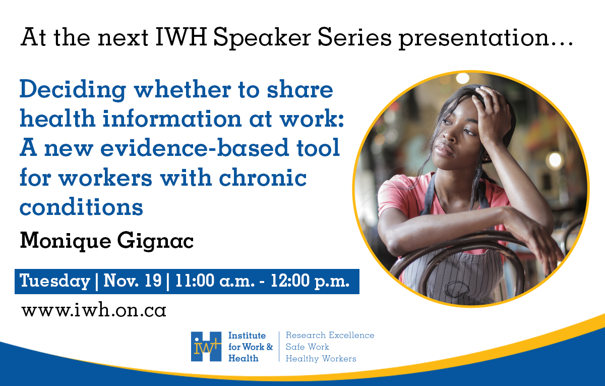 iwhresearch's tweet photo. NOV 19: Workers with chronic and episodic conditions often struggle to decide whether to seek work supports due to privacy/reputational concerns. Dr. Monique Gignac will discuss these challenges &amp; a new tool to help workers navigate disclosure decisions: https://t.co/DhfPDysw10 https://t.co/Rjo1XDdeDK
