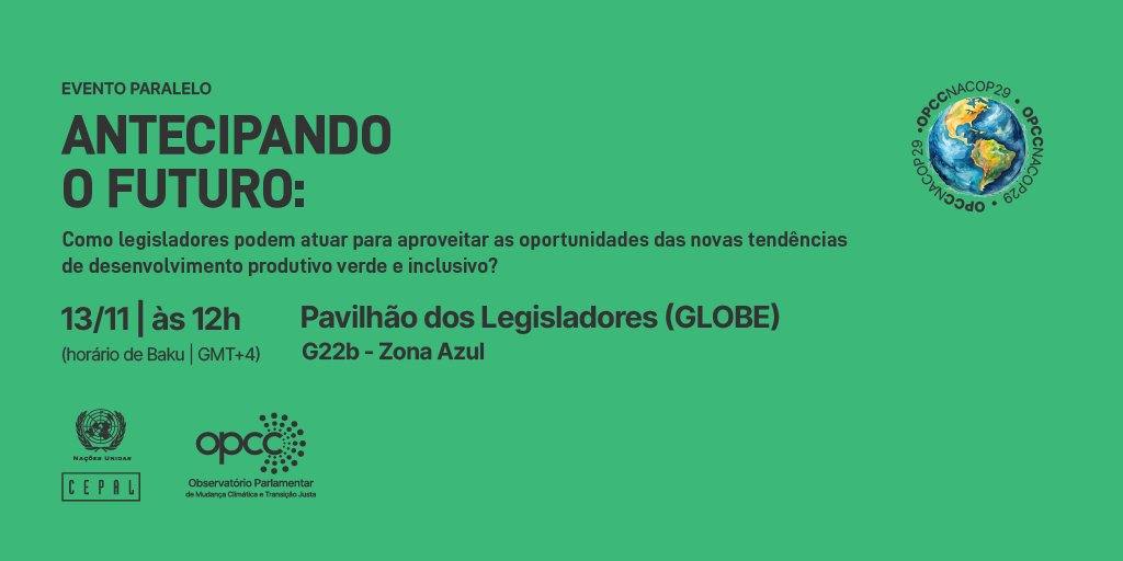 gramkowc's tweet image. Na quarta (13/Nov) na #COP29  líderes parlamentares latinoamericanos do #OPCC &amp;amp; especialistas debatem estratégias legislativas p/ gestão de transformações rumo a um futuro produtivo, inclusivo e sustentável.
Pavilhão Parlamentar GLOBE | 12h de Baku.
Info: linktr.ee/opcc.cepal