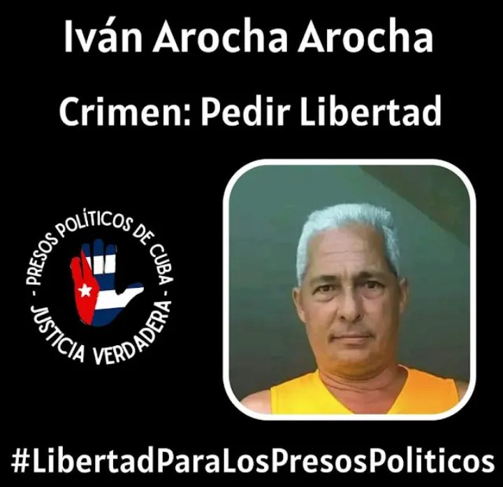 Buenos días! 😘😘Otro día para darle gracias a Dios por la vida y alzar la voz por los presos políticos. 
Otro preso politico que no conocía. Vamos a darle visibilidad. Libertad para Iván Arocha Arocha. No lo dejemos solo. 
#LibertadParaLosPresosPoliticos #AbajoLaDictadura 
#Cuba