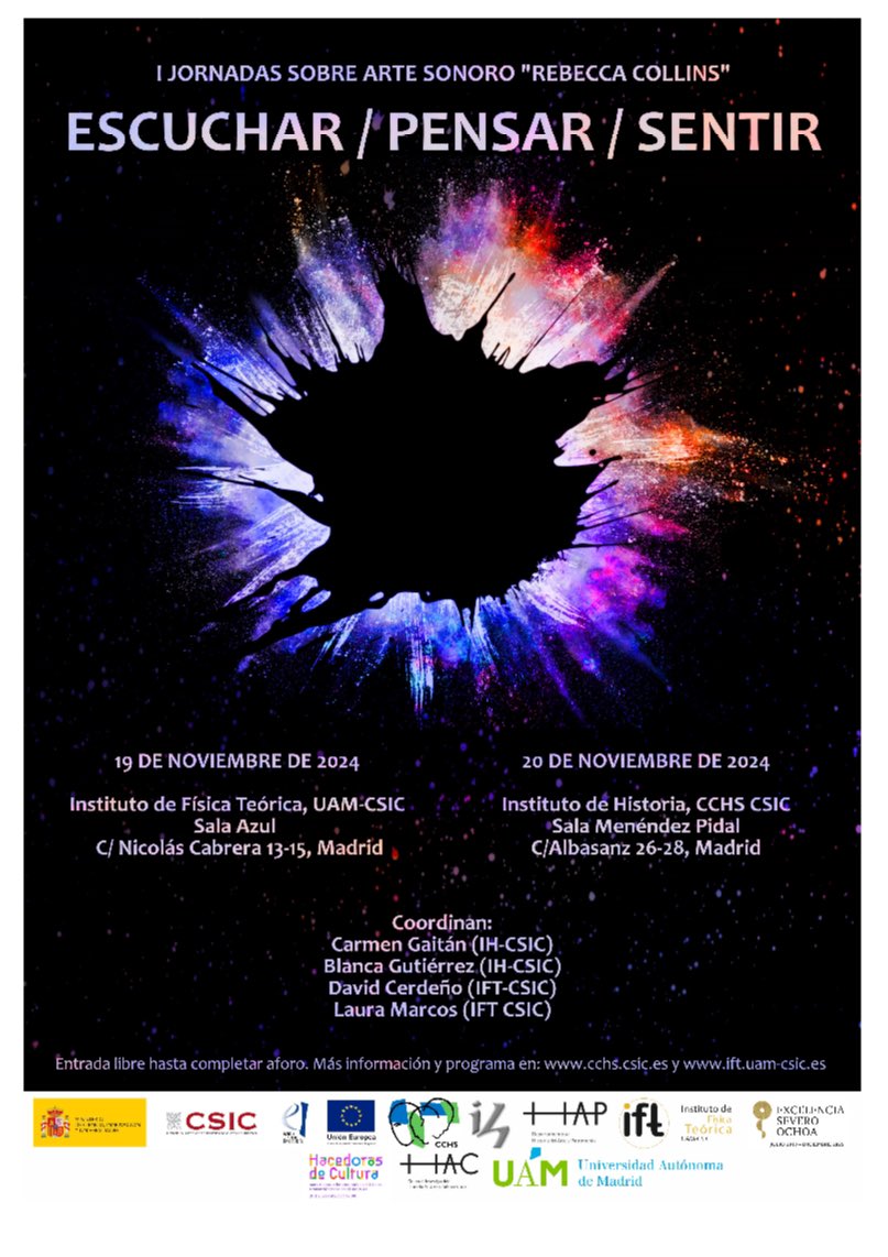 La semana que viene tendrán lugar en el Instituto de Física Teórica, y el Instituto de Historia del CCHS-CSIC, las jornadas sobre arte sonoro en homenaje a Rebecca Collins, tituladas "Escuchar/Pensar/Sentir". Coordinadas por nuestras compañeras Carmen Gaitán y Blanca Gutiérrez.