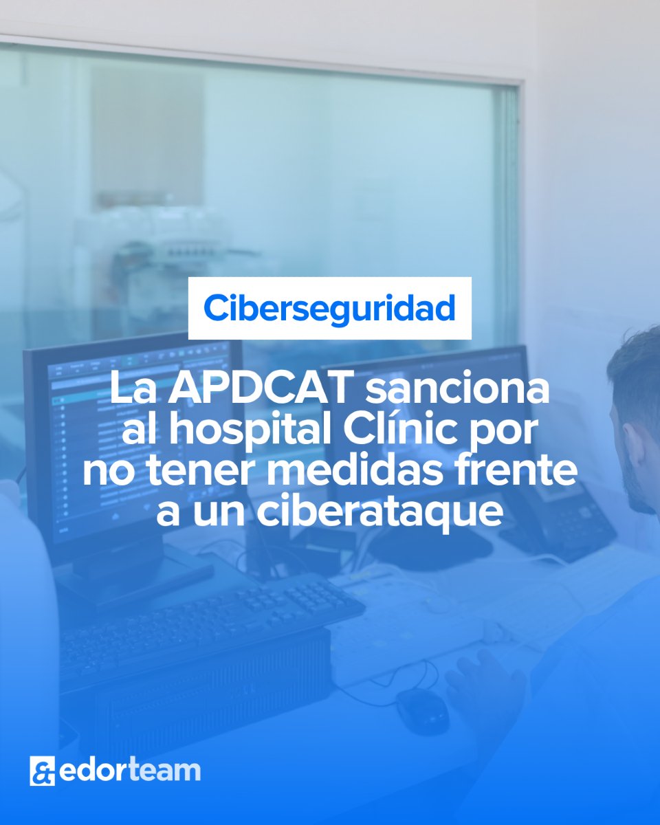 edorteam's tweet photo. 🚨 La APDCAT sanciona al Hospital Clínic por no prevenir el ciberataque de 2023 y exponer datos de pacientes.

Fuente: https://t.co/vAbFzeDIcJ

#Ciberseguridad #ProteccionDeDatos #Edorteam https://t.co/nXFOqWNY8r