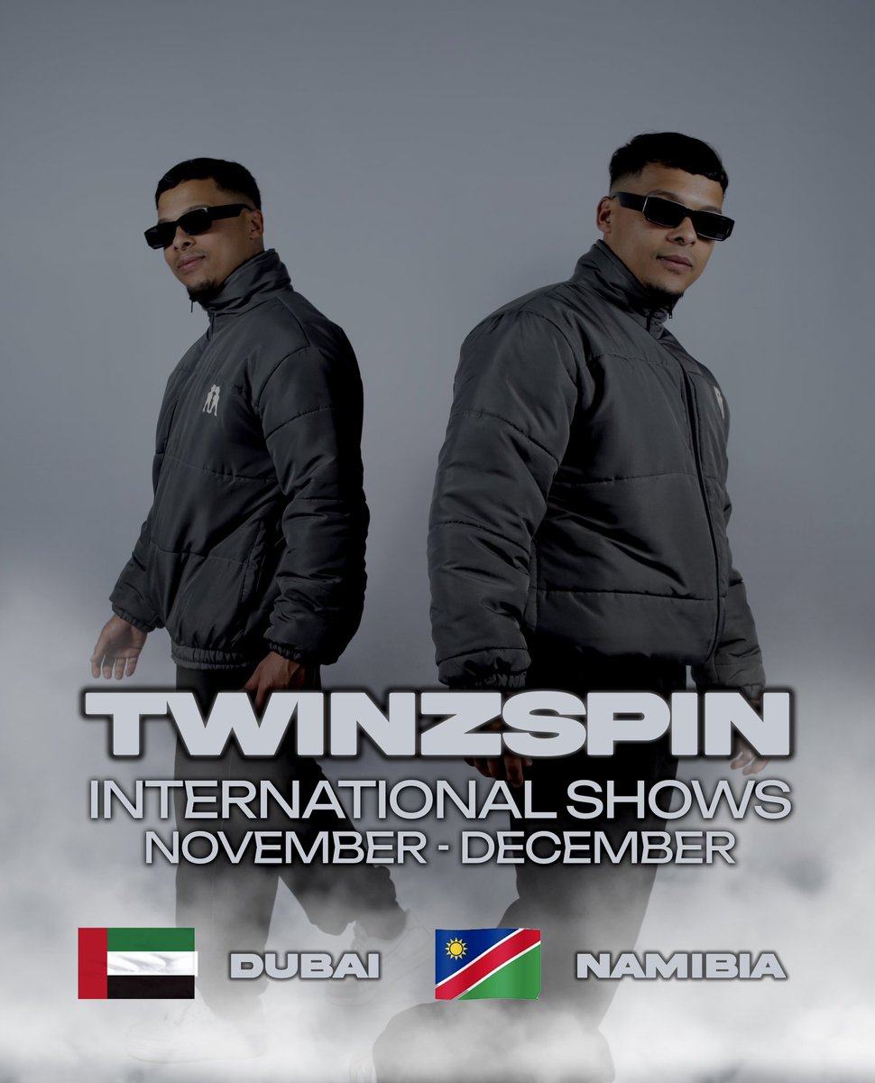 TWINZSPIN - International Shows - November &amp; December - Dubai &amp; Namibia see you soon