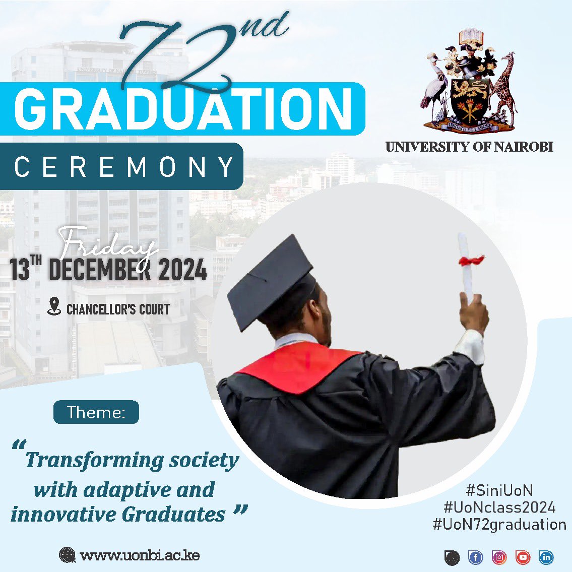 UoN_PSA's tweet photo. The University of Nairobi wishes to inform all students who qualified for the award of various degrees and diplomas at the end of last academic year (2023/2024) and members of the public, that the 72ndGraduation Ceremony will be held PHYSICALLY on Friday, December 13,2024 @uonbi https://t.co/EhDS39D8d3