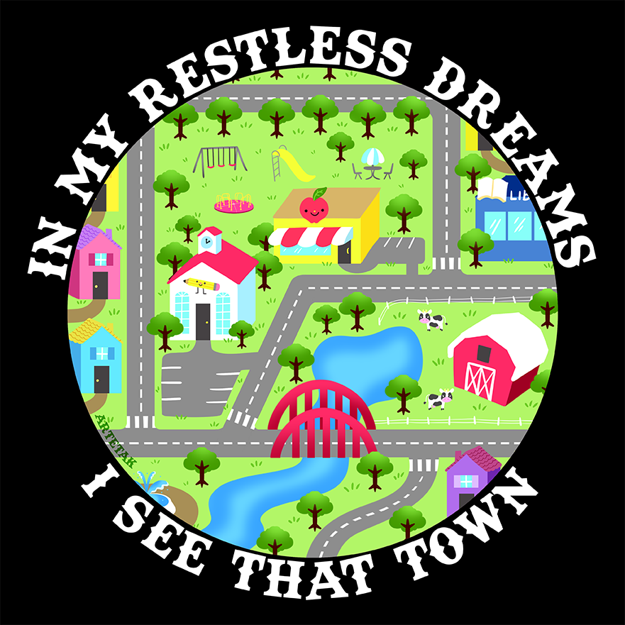 In my restless dreams, I see that town. Kid's City Play Mat. You promised me you'd take me there again someday. But because of me, you were never able to. Well, I'm alone there now…
In our ”“special place”
Waiting for you…