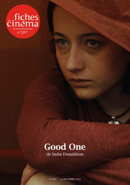 “Good One” de India Donaldson : c'est la Une de notre n°2397, d'ores et déjà disponible sur fichesducinema.com