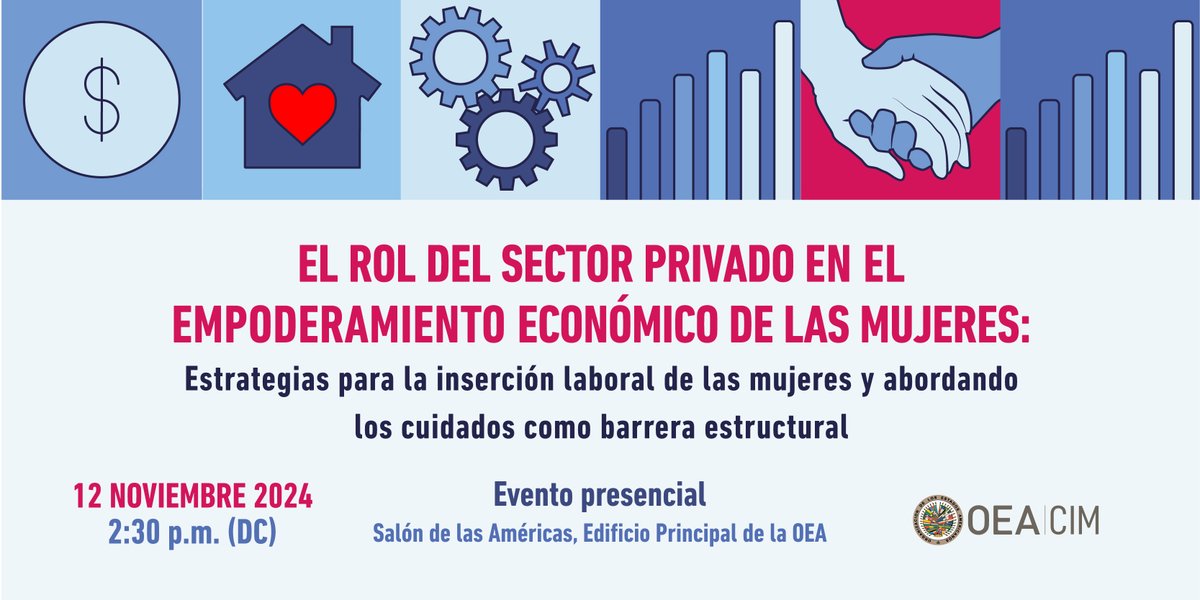 CIMOEA's tweet image. #Hoy |  "El rol del sector privado en el empoderamiento económico de las mujeres
⌚️ 14:30 (Hora Washington) 

📹🔴Sigue en vivo: oas.org/en/media_cente…

#CuidarVela #Corresponsabilidad